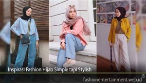 Inspirasi Fashion Hijab Simple tapi Stylish